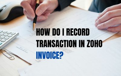 How do I record transaction in Zoho Invoice?