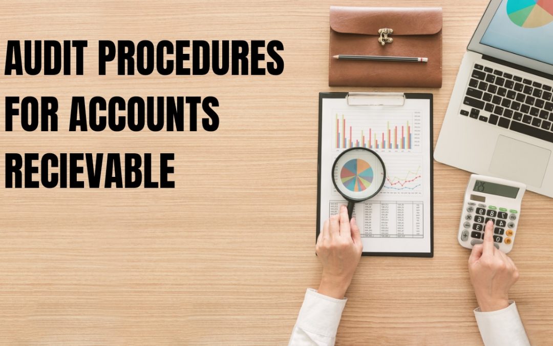 Audit Procedures for Accounts Receivable