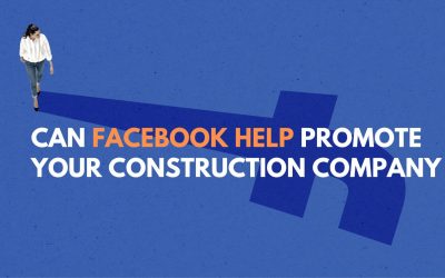 Can Facebook Help Promote Your Construction Company