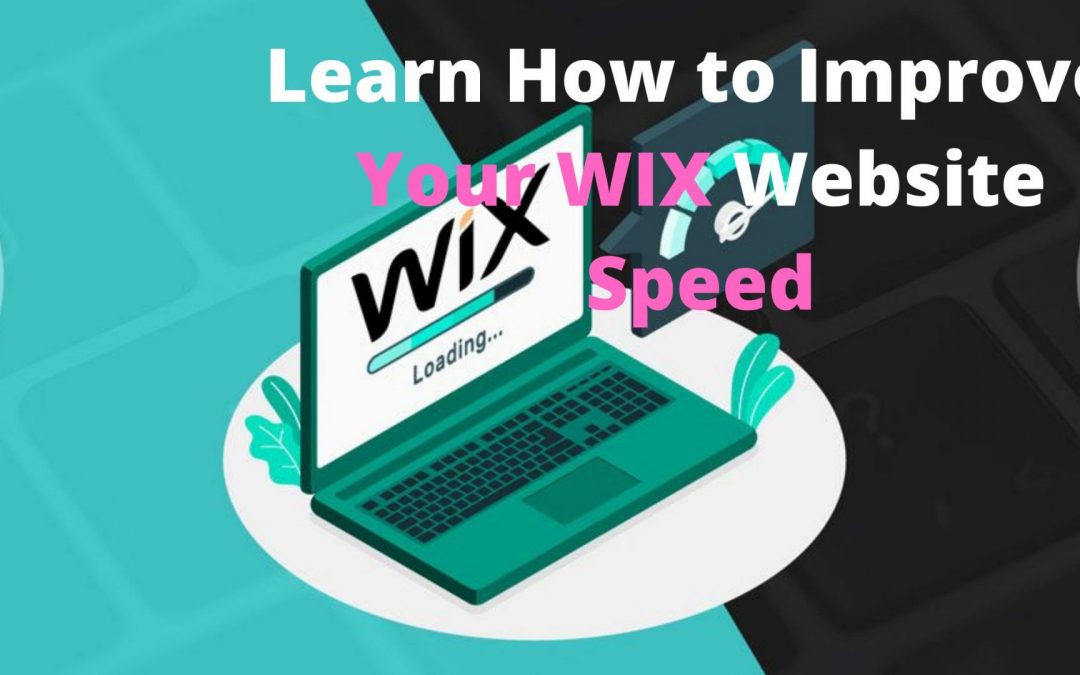 Learn How to Improve Your WIX Website Speed