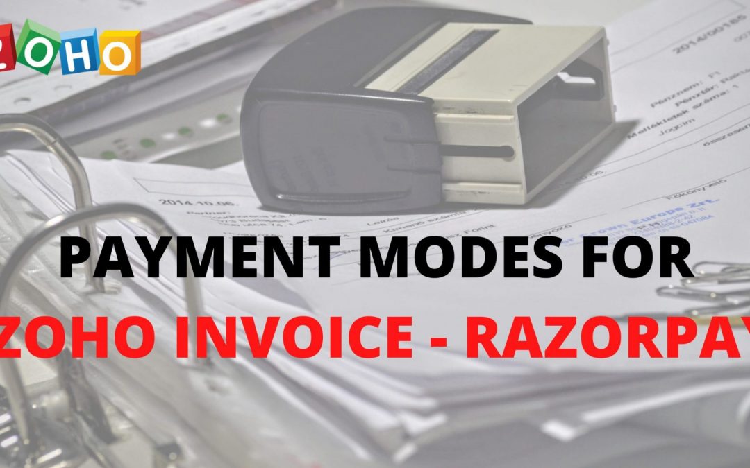 Payment modes for Zoho invoice- Razorpay