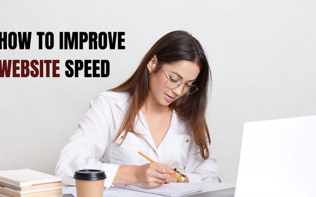 How to Improve Website Speed – 5  Best Tips