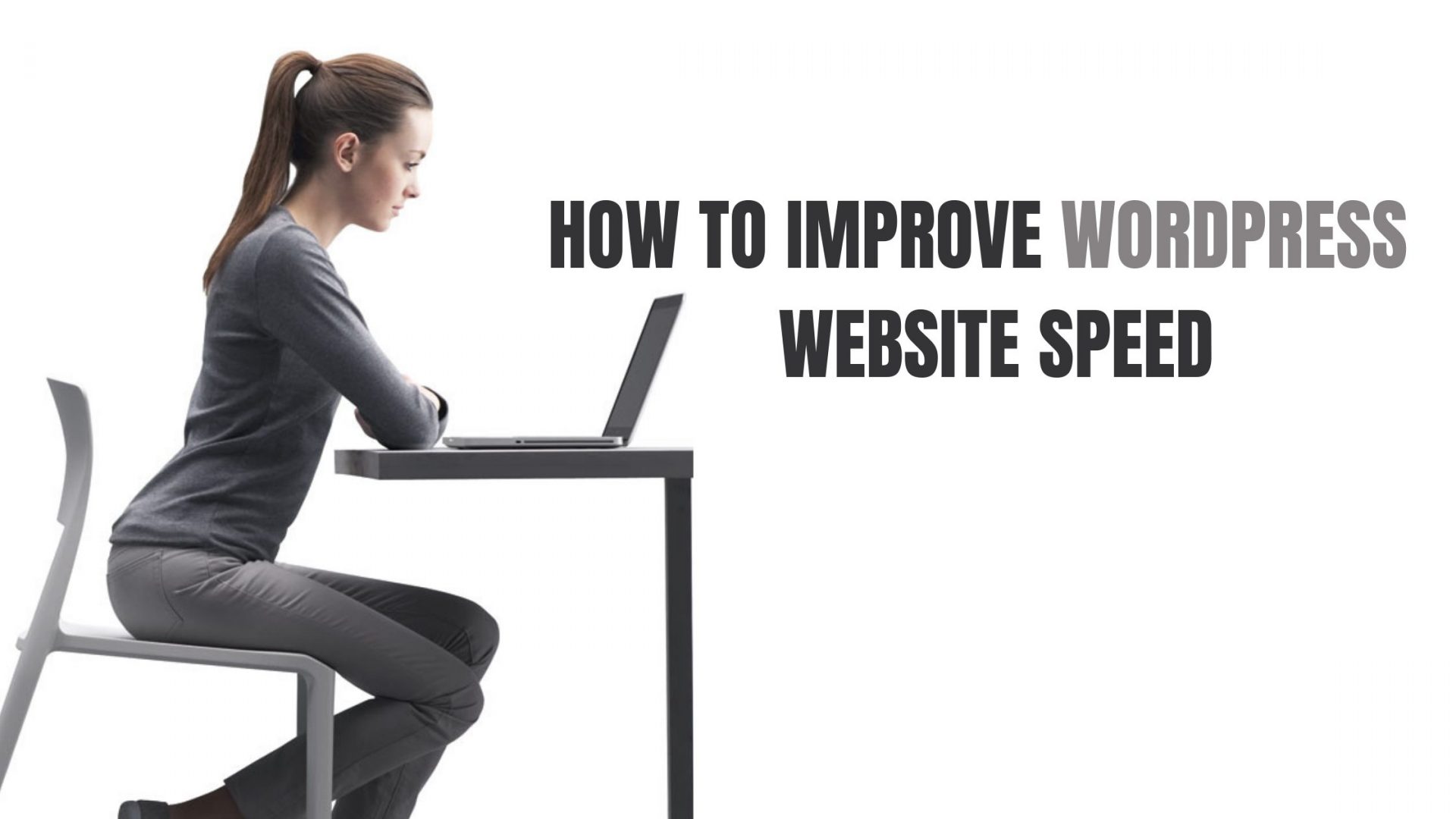 How To Improve Wordpress Website Speed