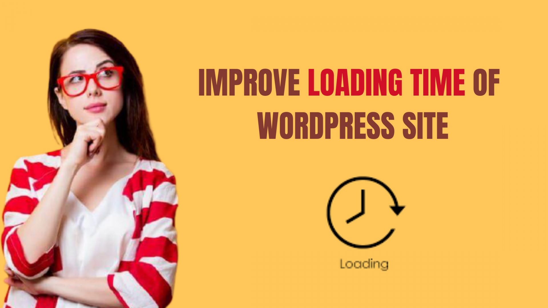 Improve the Loading Time of Your WordPress Site
