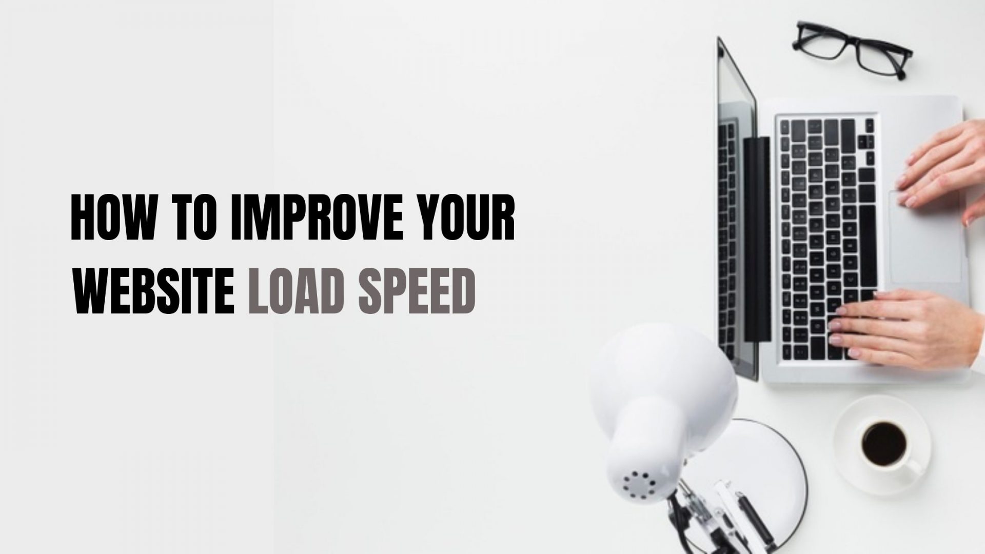 How to improve your website page speed
